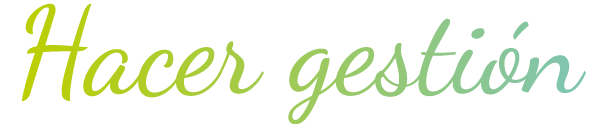 hacer gestion